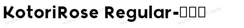 KotoriRose Regular字体转换